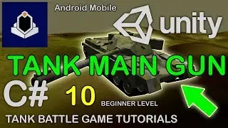 Unity Tank Battle Game Tutorial 10 - Tank Gun Using Physics
