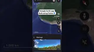 Google Earth is “lindo”. By Flutter 