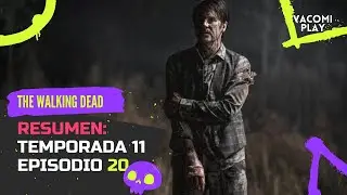 The Walking Dead Temporada 11 Episodio 20 - RESUMEN