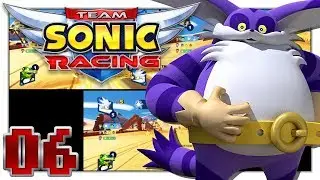 Team Sonic Racing - Have We Seen This Before?! - Part 6