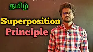 Superposition|Principle|Physics 12|Tamil|MurugaMP