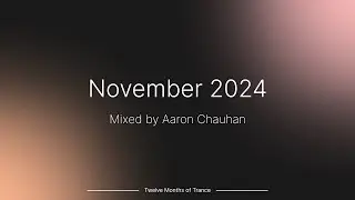November 2024 (Trance Mix) ~ #tmot11