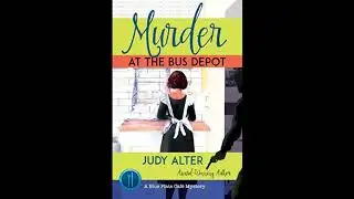 Judy Alter Interview - Murder At The Bus Depot