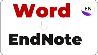 EndNote: How to export references into EndNote from MS document- Tutorial # 2