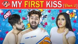 My First Kiss Part-2 || Sushant Maggu