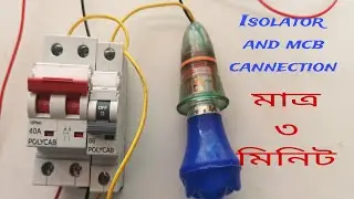 connection of isolator and mcb