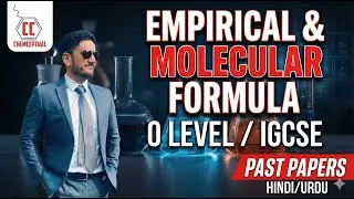Empirical & Molecular Formula Calculations | Stoichiometry Part 7 (Chemistry 5070/0620)(Hindi/Urdu)
