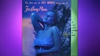 Jay White - Sleepy Lagoon (1955)