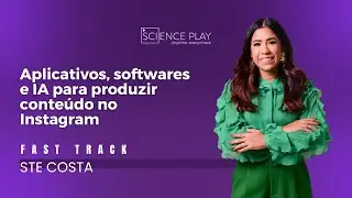 Aplicativos, softwares e IA para produzir conteúdo no Instagram e outras redes com Ste Costa