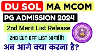 SOL PG Admission Second Merit List Release 2024 | du sol MA MCOM 2nd Admission List 2024: what Next