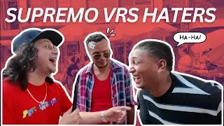 SUPREMO ENFRENTA A SUS HATERS CARA A CARA