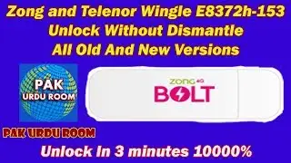 How To Unlock Zong E8372h-153 | 21.333.64.00.1456 | Without dismantle All Old and Latest Version