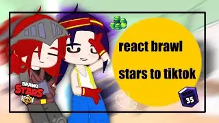 °~|Reaction Brawl Stars to TikTok|🇬🇧/🇷🇺|Реакция Бравлеров на Тик Ток|°~