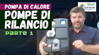Termopompe, accumuli e pompe di rilancio parte 1 di 2