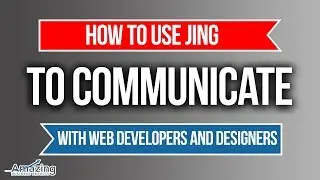 How To Use Jing - How To Communicate With Web Developers and Designers