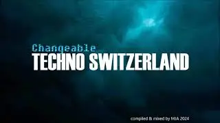 Changeable - (techno & darktechno) - mixed by mja techno switzerland 2024