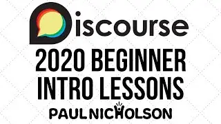 Discourse Introduction 2020 Admin User Experience