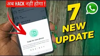 7 WhatsApp New Update and Features ! Allow Moving Your WhatsApp Account To Another Phone !