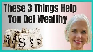 3 Things That Promote Wealth (Even After 50)