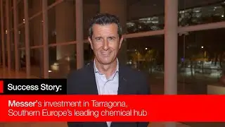Success Story: Messer's investment in Tarragona, Southern Europe's leading chemical hub