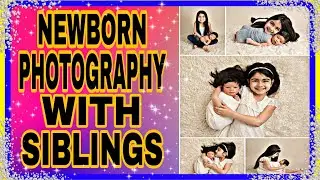 Newborn Photoshoot Ideas With Siblings || Sister Brother Photography || भाई बहन फोटोग्राफी ||