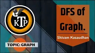 DFS of graph | By #Shivam_Kasaudhan | #Kick_The_Problem