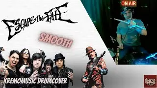 Escape The Fate - Smooth on Drums 【Punk Goes Pop】orig. Santana