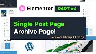Single post page & Archive page - Part 04 |  Web designing with WordPress and Elementor #tutorial