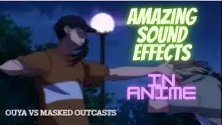 Amazing Sound effects in Anime