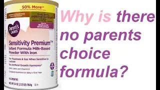 Why is there no parents choice formula?