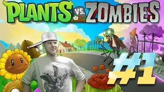 Plants vs Zombies #1 Туториал
