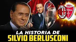 ADIÓS A SILVIO BERLUSCONI, EL HOMBRE QUE CAMBIÓ EL FÚTBOL MUNDIAL