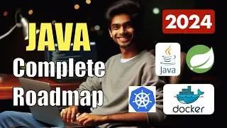 JAVA Full Roadmap In 2024 - Free Resources - Spring Hibernate Docker Kubernetes