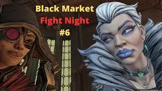 Black Market Fight Night #6 | Borderlands 3 | [ #BMFN ] Plaguebearer, Juliet's Dazzle, Woodblocker