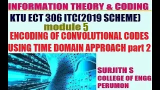 KTU ECT 306 ITC ENCODING OF CONVOLUTIONAL CODES USING TIME DOMAIN APPROACH  2nd method