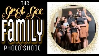 Big Family Photo Shoot @thegr8tgeefamily87