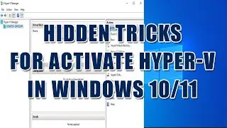 how to enable hyper - v manager in windows 10/11 home