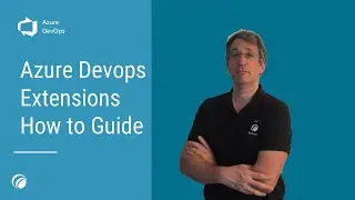 How to Build and Publish an Azure DevOps Extension | Custom Tasks, tfx and Marketplace