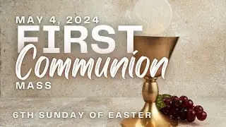 Vigil Mass For 6th Sunday of Easter