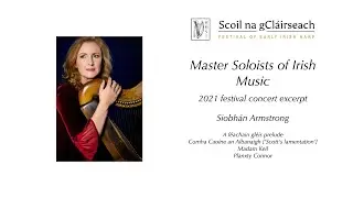 Master Soloists of Irish Music 2021 Festival concert — excerpt — Siobhán Armstrong