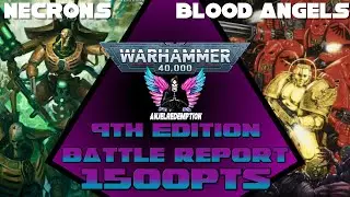 Necrons vs Blood Angels | Warhammer 40k 9th Edition Battle Report | 1500pts