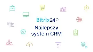 Najlepszy system CRM Bitrix24 (korzysta 15 milionów firm)