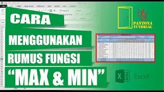 EXCEL || CARA MENGGUNAKAN RUMUS FUNGSI "MAX dan MIN"