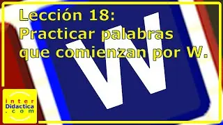 Lección 18: Practicar palabras que comienzan por W. Curso de Mecanografía gratis y sin descargas.