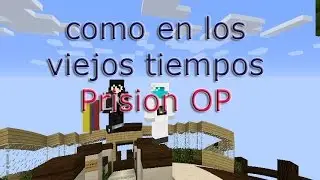 Como en los viejos tiempos | Prison OP | OmegaCraft.cl