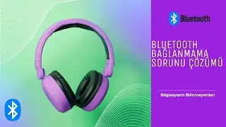 Bilgisayarda Bluetooth Bağlanmama Sorunu Çözümü-3 farklı Yöntem (Bluetooth Connection Error Solving)