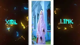 Hijabi Queen Cute Girl☺️ Xml By ISHAK Yt..!!NEW TREND XML | NEW XML FILE#viral#xml_file#xml