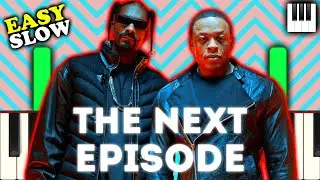 Dr. Dre - The Next Episode | Piano Tutorial | Slow | Easy | Notes
