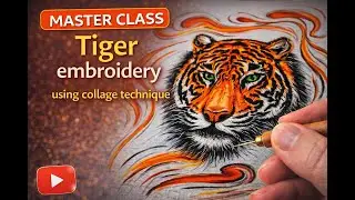 DIY 3 - Вышивка тигра в коллажной технике. Tiger embroidery using collage technique.
