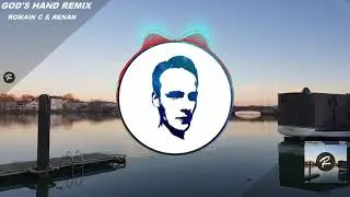 God's hand Remix Romain C & Renan